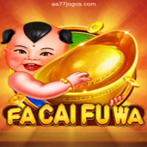 Exploring the World of FaCaiFuWa: A New Era in Online Gaming